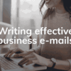 Writing Effective Business Emails